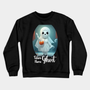 Future Nurse Ghost Student Funny Halloween Nursing Ghost Crewneck Sweatshirt